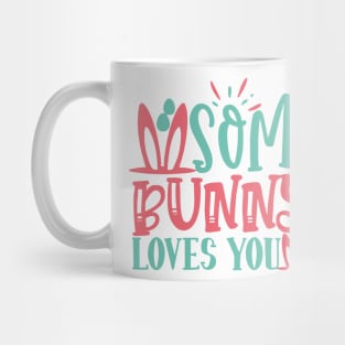 some bunny loves you Mug